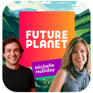 FuturePlanet - Podcast - Michelle Holiday